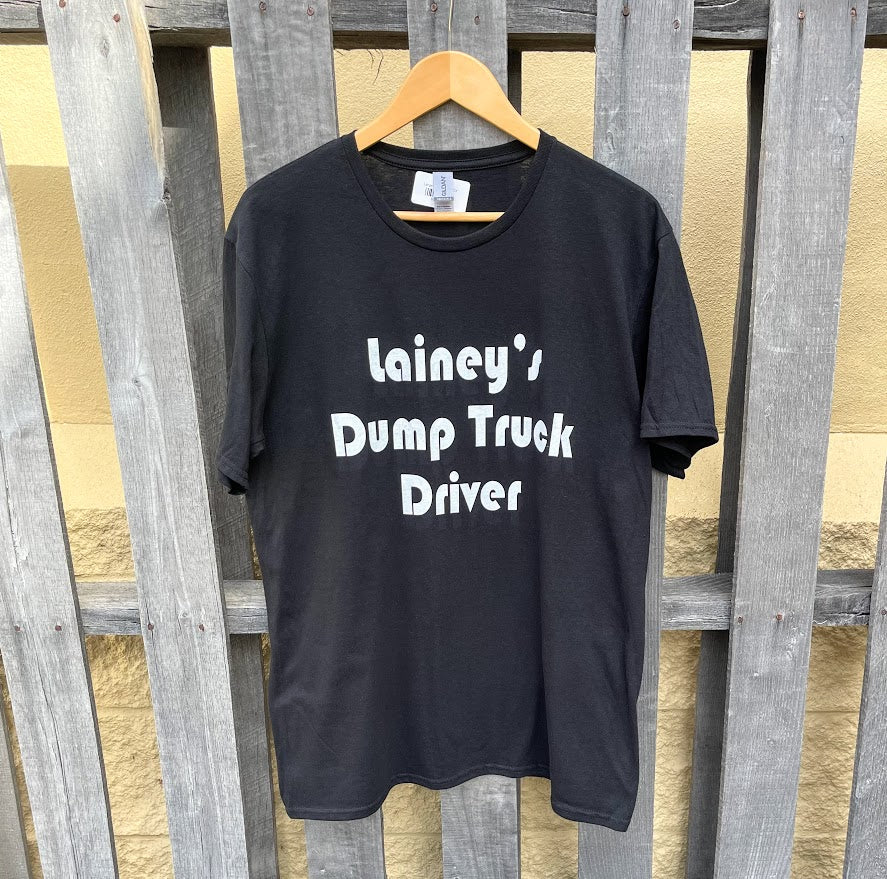 Lainey's Dump Truck Driver T-Shirt *CLOSEOUT*
