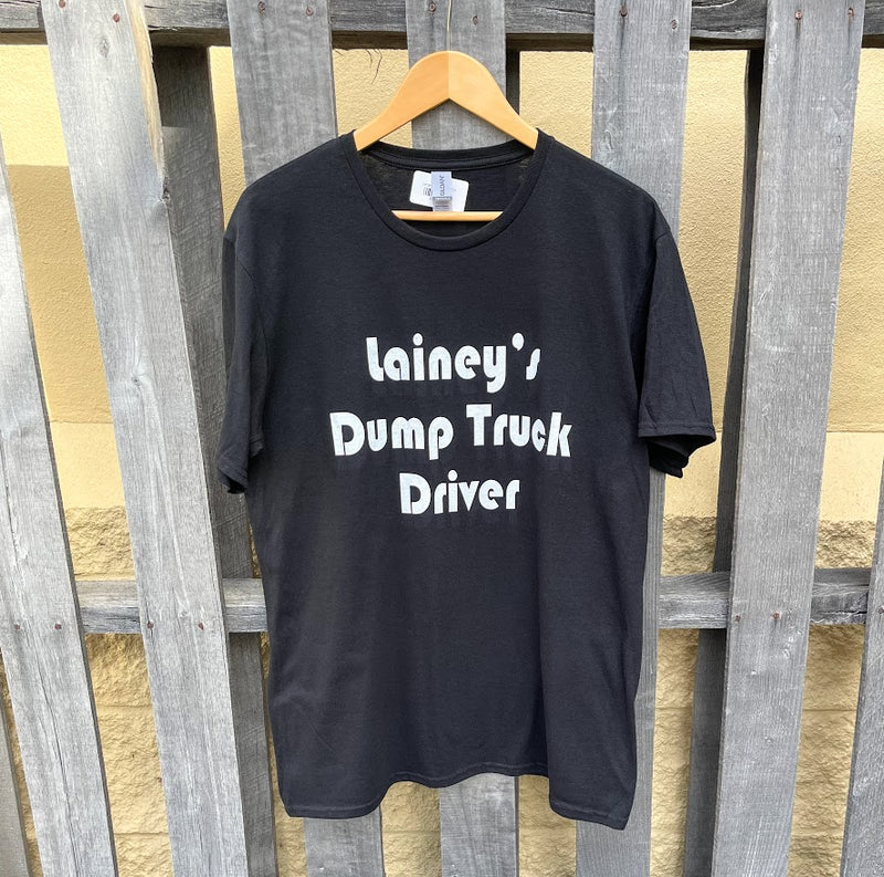 Lainey's Dump Truck Driver T-Shirt