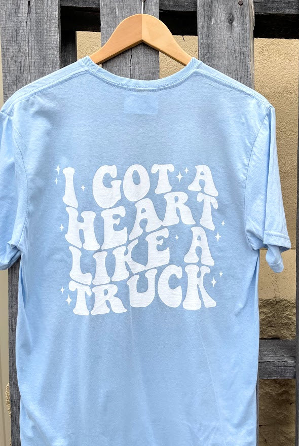 Heart Like A Truck T-Shirt
